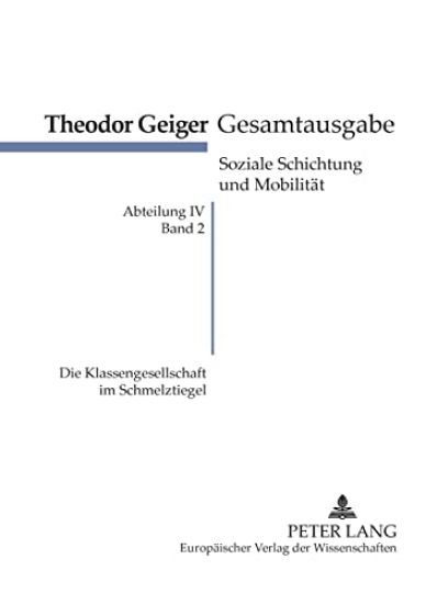 Die Klassengesellschaft im Schmelztiegel