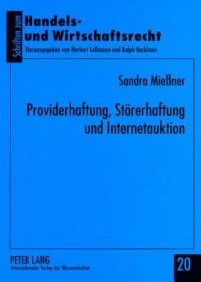 Providerhaftung, Stoererhaftung Und Internetauktion