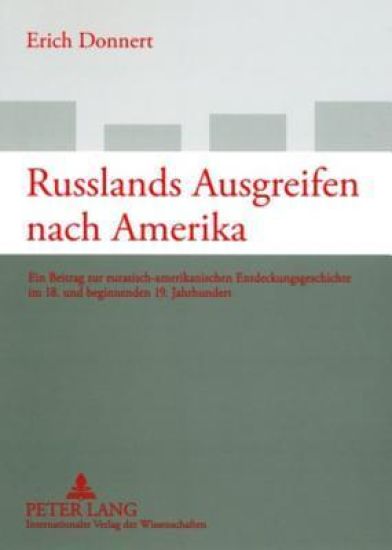 Russlands Ausgreifen Nach Amerika