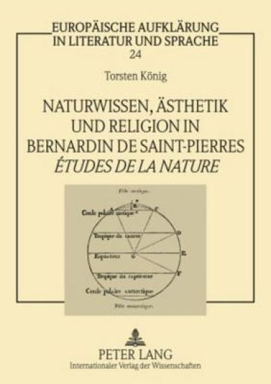 Naturwissen, Aesthetik Und Religion in Bernardin de Saint-Pierres «Études de la Nature»