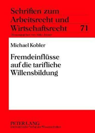 Fremdeinfluesse Auf Die Tarifliche Willensbildung