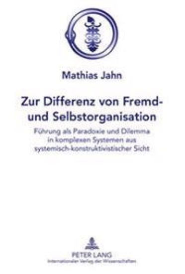 Zur Differenz Von Fremd- Und Selbstorganisation