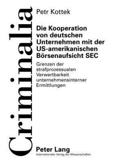 Die Kooperation von deutschen Unternehmen mit der US-amerikanischen Boersenaufsicht SEC