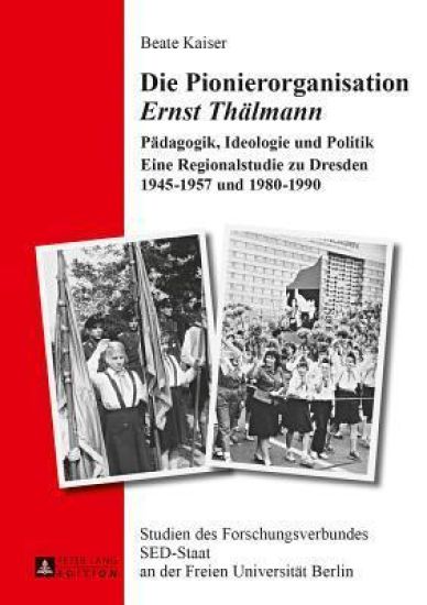 Die Pionierorganisation Ernst Thaelmann