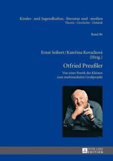 Otfried Preußler - Werk und Wirkung; Von der Poetik des Kleinen zum multimedialen Großprojekt