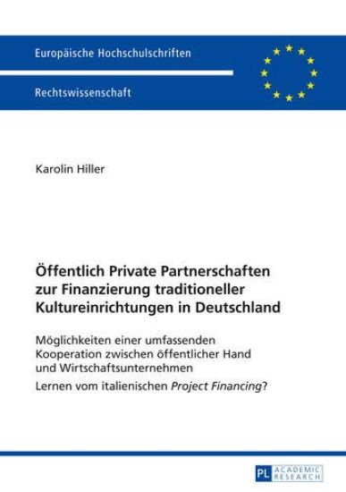 Oeffentlich Private Partnerschaften Zur Finanzierung Traditioneller Kultureinrichtungen in Deutschland