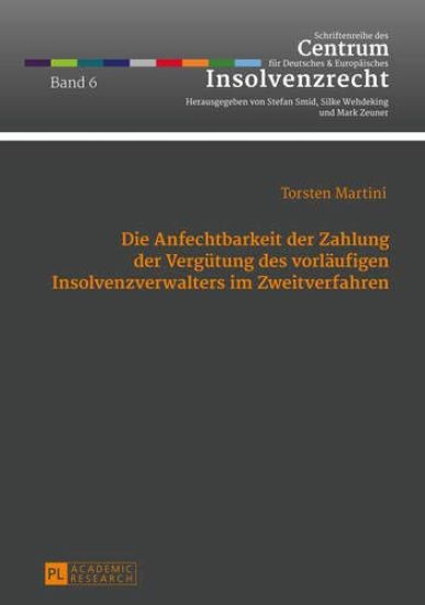 Die Anfechtbarkeit Der Zahlung Der Verguetung Des Vorlaeufigen Insolvenzverwalters Im Zweitverfahren