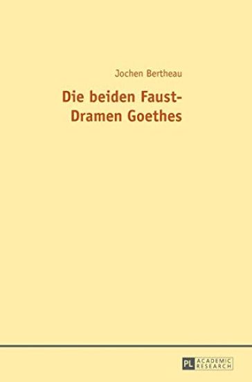 Die Beiden Faust-Dramen Goethes