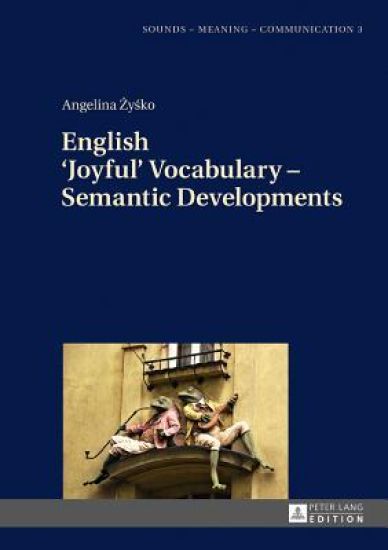 English ‘Joyful’ Vocabulary – Semantic Developments