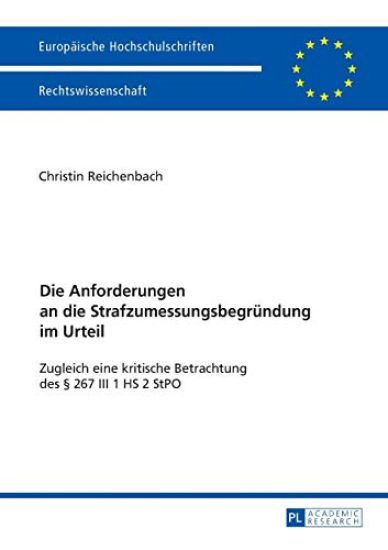 Die Anforderungen an die Strafzumessungsbegruendung im Urteil