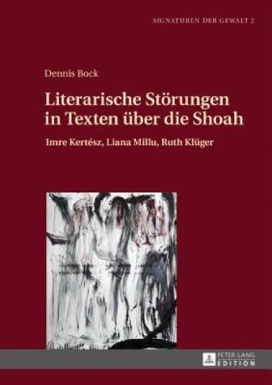 Literarische Stoerungen in Texten ueber die Shoah