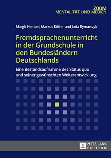 Fremdsprachenunterricht in Der Grundschule in Den Bundeslaendern Deutschlands