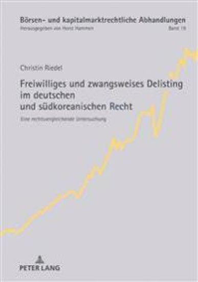 Freiwilliges und zwangsweises Delisting im deutschen und suedkoreanischen Recht