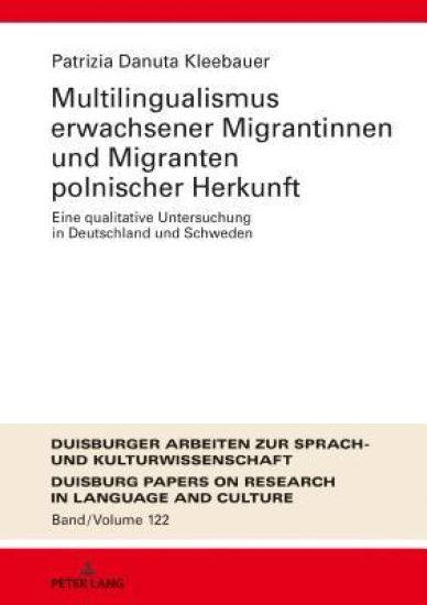 Multilingualismus Erwachsener Migrantinnen Und Migranten Polnischer Herkunft
