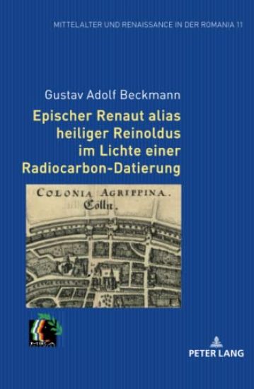 Epischer Renaut Alias Heiliger Reinoldus Im Lichte Einer Radiocarbon-Datierung
