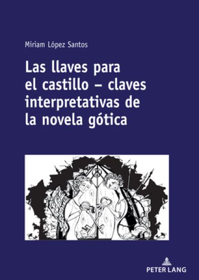 Las llaves para el castillo - claves interpretativas de la novela g?tica