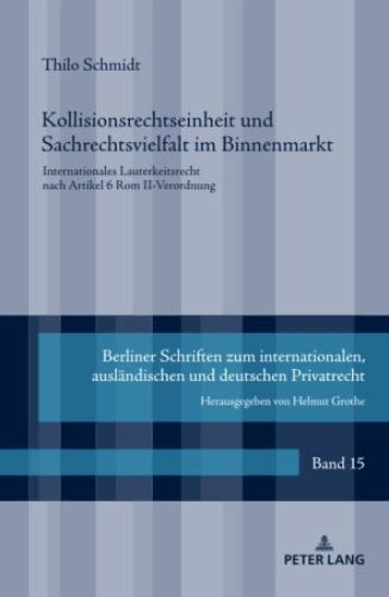 Kollisionsrechtseinheit und Sachrechtsvielfalt im Binnenmarkt