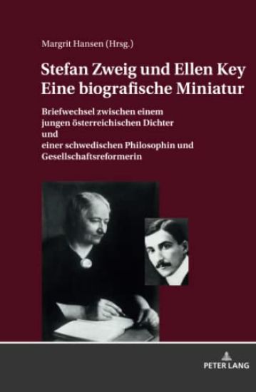 Stefan Zweig Und Ellen Key. Eine Biografische Miniatur