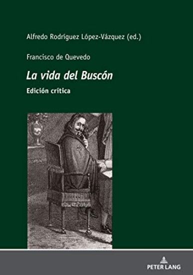 Francisco de Quevedo La Vida del Buscón Edición Crítica