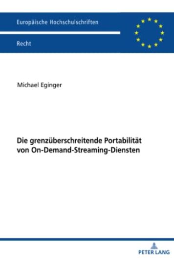 Die grenzueberschreitende Portabilitaet von On-Demand-Streaming-Diensten