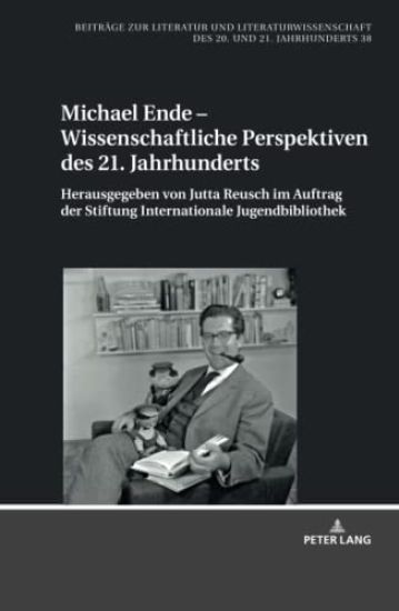 Michael Ende - Wissenschaftliche Perspektiven des 21. Jahrhunderts