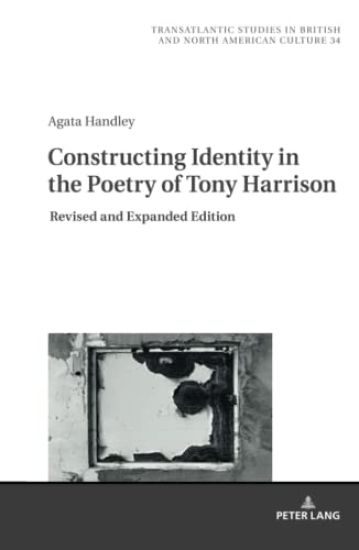 Constructing Identity in the Poetry of Tony Harrison