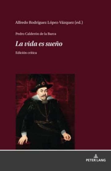 Pedro Calderón de la Barca - La vida es sueño