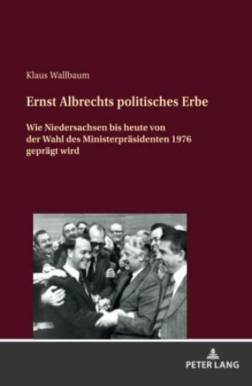 Ernst Albrechts Politisches Erbe