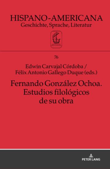Fernando González Ochoa. Estudios Filológicos de Su Obra