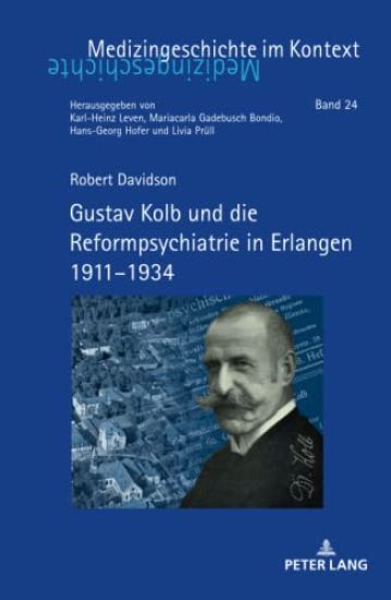 Gustav Kolb und die Reformpsychiatrie in Erlangen 1911-1934