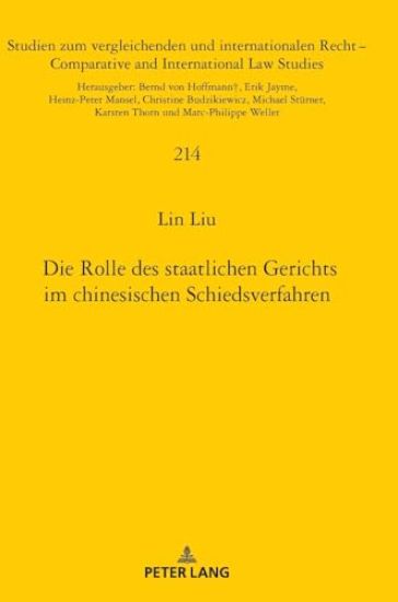 Die Rolle des staatlichen Gerichts im chinesischen Schiedsverfahren