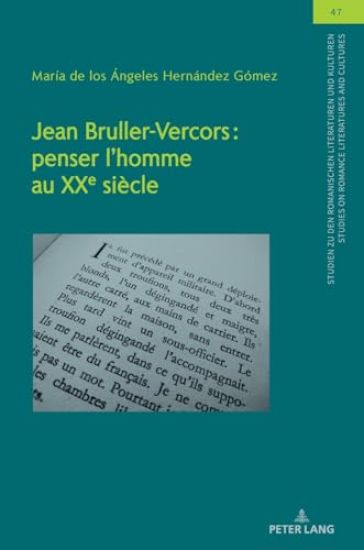 Jean Bruller-Vercors: Penser l'Homme Au Xxe Siècle