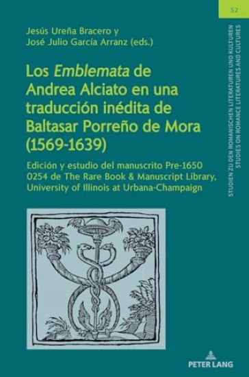 Los Emblemata de Andrea Alciato en una traducción inédita de Baltasar Porreño de Mora (1569-1639)
