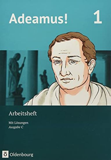Adeamus! - Ausgabe C Band 1- Latein als 2. Fremdsprache - Arbeitsheft