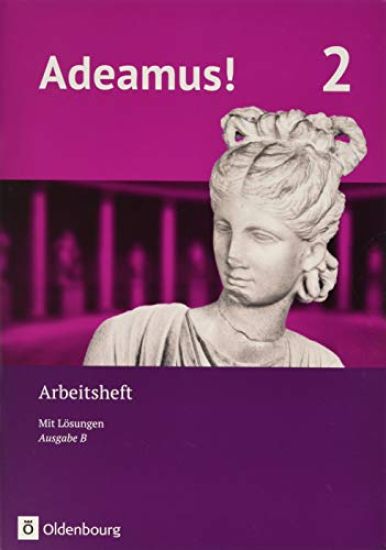 Adeamus! - Ausgabe B Band 2 - Latein als 1. Fremdsprache - Arbeitsheft