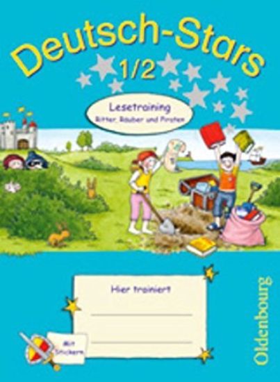 Deutsch-Stars 1./2. Schuljahr. Lesetraining Ritter, Räuber und Piraten