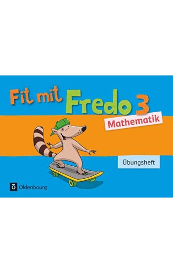 Fredo Mathematik 3. Schuljahr. Übungsheft