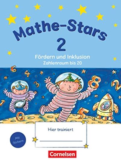 Mathe-Stars - Fördern und Inklusion 2. Schuljahr - Zahlenraum bis 20 - Übungsheft