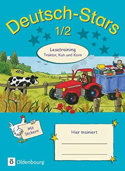 Deutsch-Stars. 1./2. Schuljahr. Lesetraining Traktor, Kuh und Korn