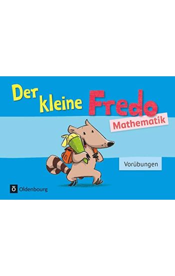 Fredo - Mathematik - Zu allen Ausgaben. Vorübungen - Kleiner Fredo