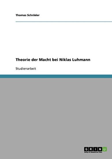 Theorie der Macht bei Niklas Luhmann