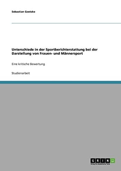 Unterschiede in der Sportberichterstattung bei der Darstellung von Frauen- und Männersport