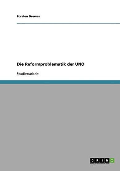 Die Reformproblematik der UNO