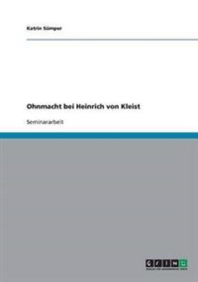 Ohnmacht bei Heinrich von Kleist