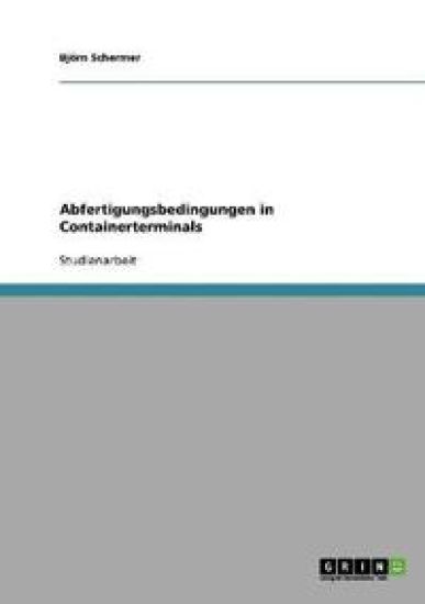 Abfertigungsbedingungen in Containerterminals
