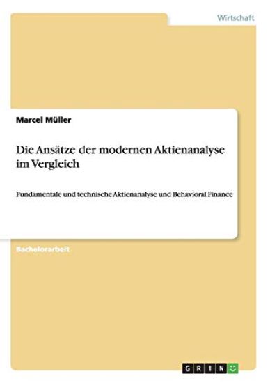 Die Ansätze der modernen Aktienanalyse im Vergleich