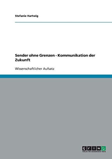 Sender ohne Grenzen - Kommunikation der Zukunft