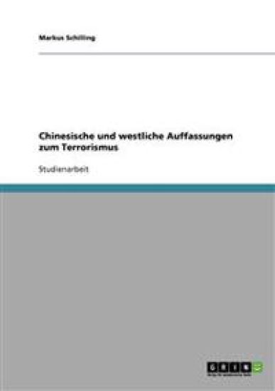 Chinesische und westliche Auffassungen zum Terrorismus