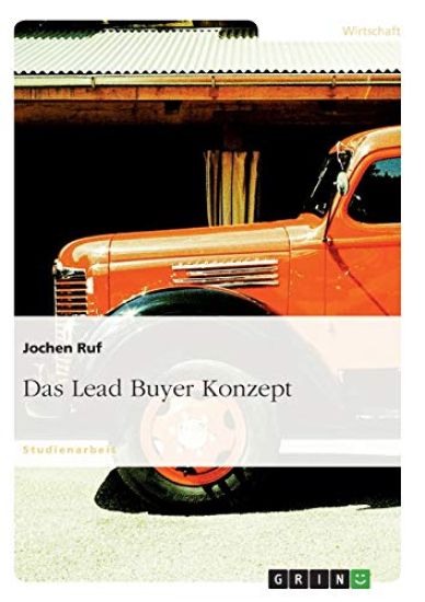 Das Lead Buyer Konzept