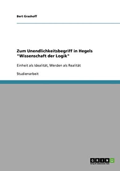 Zum Unendlichkeitsbegriff in Hegels "Wissenschaft der Logik"